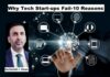 Why do Tech Start-ups Fail – 10 Common Reasons -by – Zechariah J. Dean