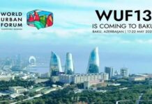 The Importance of the World Urban Forum and the Significance of Hosting WUF13 in Baku for Azerbaijan’s Development
