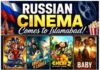 The Russian Cinema in Islamabad | Screening Four Selected Movies | Enhanced Information about the Country